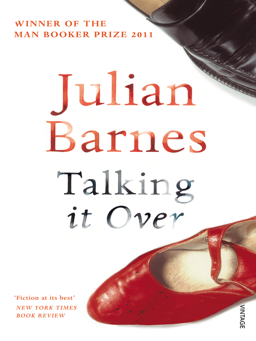 Title details for Talking It Over by Julian Barnes - Available